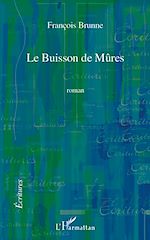 Download this eBook Le buisson de mûres