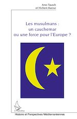 Télécharger le livre :  Les musulmans : un cauchemar ou une force pour l'Europe ?
