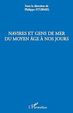 Télécharger le livre :  Navires et gens de mer du Moyen Age à nos jours