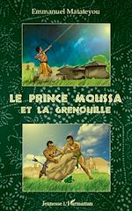 Télécharger le livre :  Le prince Moussa et la grenouille