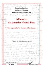 Télécharger le livre :  Mémoire du quartier Grand Parc