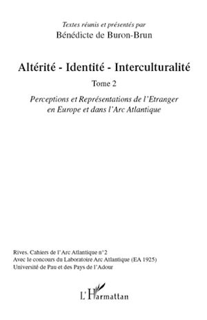 Téléchargez le livre :  Altérité-Identité-Interculturalité (Tome 2)