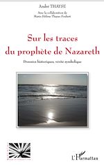 Download this eBook Sur les traces du prophète de Nazareth