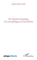 Télécharger le livre :  Du miracle économique à la crise politique en Côte d'Ivoire