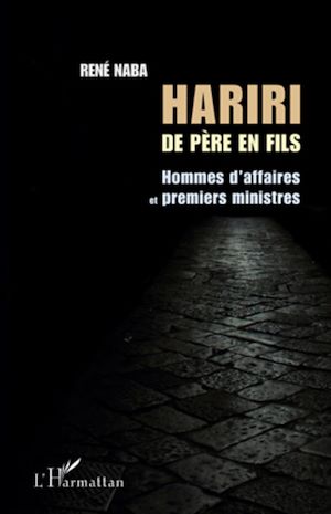 Téléchargez le livre :  Hariri de père en fils