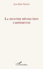 Télécharger le livre :  La seconde révolution cartésienne
