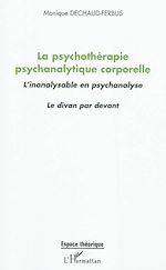 Télécharger le livre :  La psychothérapie psychanalytique corporelle