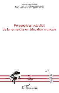 Télécharger le livre :  Perspectives actuelles de la recherche en éducation musicale