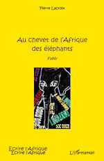 Télécharger le livre :  Au chevet de l'Afrique des éléphants