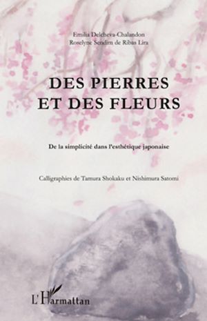 Téléchargez le livre :  Des pierres et des fleurs