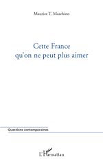 Télécharger le livre :  Cette France qu'on ne peut plus aimer