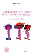 Télécharger le livre :  Anthropologie d'un service de cancérologie pédiatrique