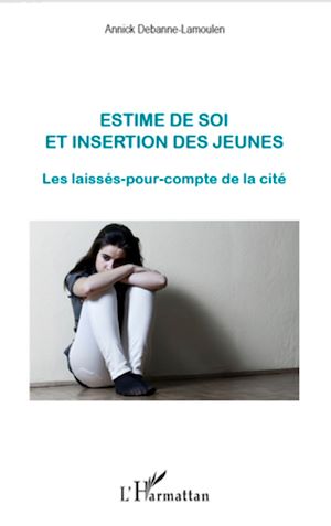 Téléchargez le livre :  Estime de soi et insertion des jeunes