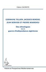 Télécharger le livre :  Germaine Tillion, Jacques Berque, Jean Servier et Pierre Bourdieu