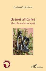 Télécharger le livre :  Guerres africaines et écritures historiques