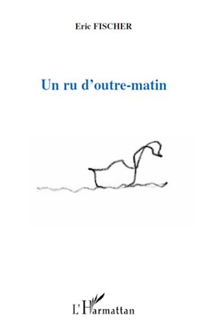 Téléchargez le livre :  Un ru d'outre-matin