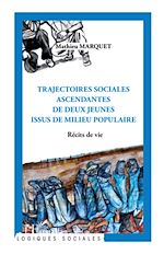Download this eBook Trajectoires sociales ascendantes de deux jeunes issus de milieu populaire