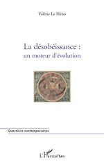 Télécharger le livre :  La désobéissance : un moteur d'évolution