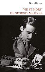 Télécharger le livre :  VIE ET MORT DE GEORGES MILESCO