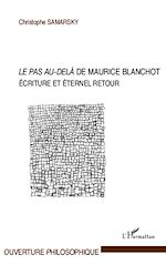 Download this eBook LE PAS AU DELA DE MAURICE BLANCHOT ECRITURE ET ETERNEL RETOUR