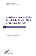Download this eBook La réforme aéroportuaire de la loi du 13 août 2004 à l'épreuve des faits
