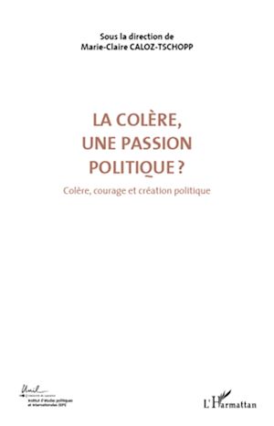 Téléchargez le livre :  La colère, une passion politique ? (Volume 3)