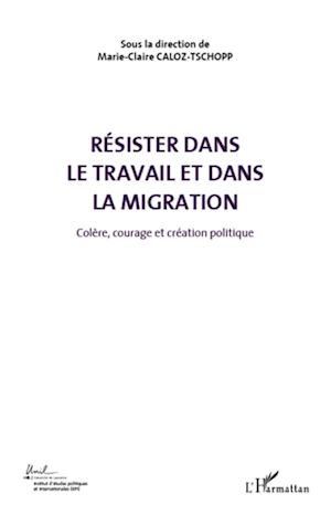 Téléchargez le livre :  Résister dans le travail et dans la migration (Volume 5)