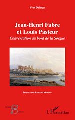 Télécharger le livre :  Jean-Henri Fabre et Louis Pasteur