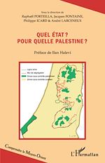 Télécharger le livre :  Quel état ? Pour quelle Palestine ?