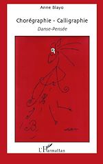 Télécharger le livre :  Chorégraphie - Calligraphie