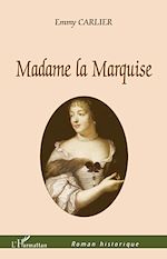 Télécharger le livre :  Madame la Marquise