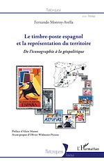 Télécharger le livre :  Le timbre-poste espagnol et la représentation du territoire