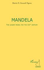 Download this eBook Mandela The leader model for the XXIst century