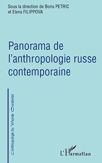 Télécharger le livre :  Panorama de l'anthropologie russe contemporaine