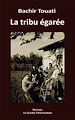 Télécharger le livre :  LA TRIBU EGAREE