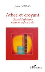 Télécharger le livre :  Athée et croyant