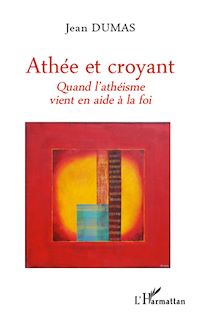 Télécharger le livre :  Athée et croyant