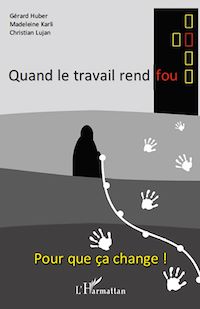 Télécharger le livre :  Quand le travail rend fou
