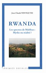 Download this eBook Rwanda Les spectres de Malthus : Mythe ou réalité ?