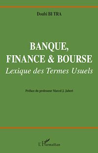 Télécharger le livre :  Banque, finance et bourse. Lexique des termes usuels