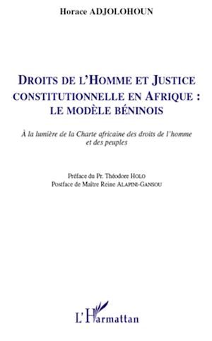 Téléchargez le livre :  Droits de l'homme et justice constitutionnelle en Afrique : le modèle béninois