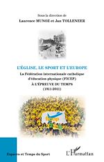 Télécharger le livre :  L'Eglise, le sport et l'Europe