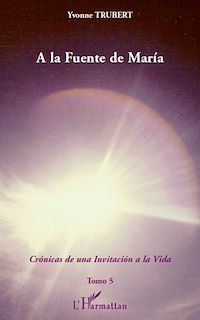 Télécharger le livre :  A la Fuente de Maria