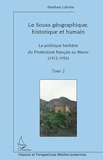 Télécharger le livre :  Le Souss géographique, historique et humain
