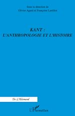 Télécharger le livre :  Kant : l'anthropologie et l'histoire