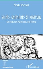 Download this eBook Saints, chamanes et pasteurs