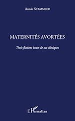Télécharger le livre :  Maternités avortées