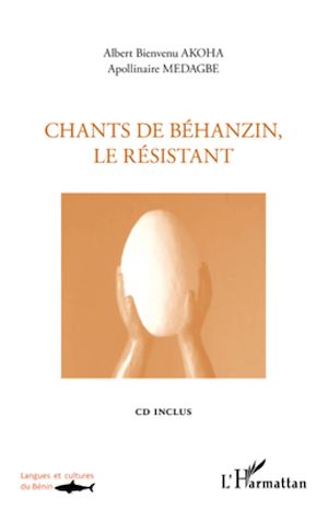 Téléchargez le livre :  Chants de Béhanzin, le résistant