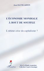 Download this eBook L'économie mondiale à bout de souffle