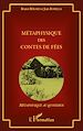 Télécharger le livre :  Métaphysique des contes de fées